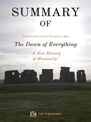 cover image of Summary of the Dawn of Everything by David Graeber and David Wengrow